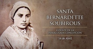 BernardetteSoubirous-16Abril